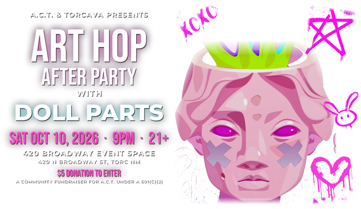 Art Hop After Party with Doll Parts — A.C.T. & TORCAVA present